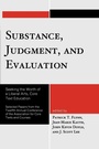 Cover: Substance, Judgment, and Evaluation - University Press of America