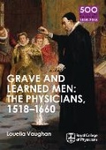Cover: Grave and Learned Men: The Physicians, 1518-1660 - Little, Brown