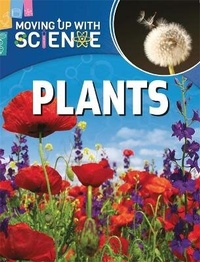 Enlarge image Cover: Moving up with Science: Plants - Franklin Watts Ltd