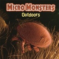 Cover: Micro Monsters: Outdoors - Franklin Watts Ltd