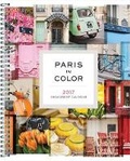 Cover: 2017 Paris in Color Engagement Calendar - Chronicle Books