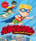 Cover: How to Save a Superhero - Simon & Schuster Children's