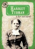 Cover: Harriet Tubman in Her Own Words - Gareth Stevens Publishing