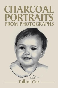 Abbildung von: Charcoal Portraits from Photographs - Partridge Publishing