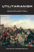 Cover: Utilitarianism - Ed. Bailey - Broadview Press Ltd