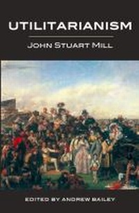 Enlarge image Cover: Utilitarianism - Ed. Bailey - Broadview Press Ltd