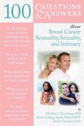 Cover: 100 Questions & Answers About Breast Cancer Sensuality, Sexuality and Intimacy - Jones and Bartlett Publishers, Inc