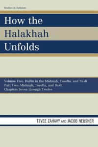 Enlarge image Cover: How the Halakhah Unfolds - University Press of America
