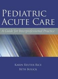 Abbildung von: Pediatric Acute Care - Jones and Bartlett Publishers, Inc