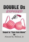Cover: DOUBLE Ds EXPOSED - Xlibris