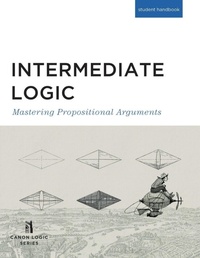 Enlarge image Cover: Intermediate Logic (Student Edition) - Canon Press