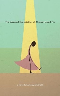 Enlarge image Cover: The Assured Expectation of Things Hoped For - Asymmetrical Press