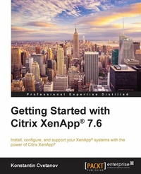 Abbildung von: Getting Started with Citrix XenApp(R) 7.6 - Packt Publishing