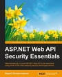 Cover: ASP.NET Web API Security Essentials - Packt Publishing