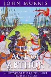 Enlarge image Cover: The Age of Arthur - Weidenfeld & Nicolson History