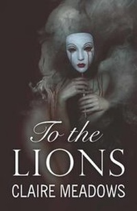 Enlarge image Cover: To the Lions - Urbane Publications