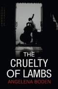 Cover: The Cruelty of Lambs - Urbane Publications
