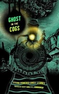 Cover: Ghost in the Cogs - Broken Eye Books