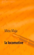 Cover: La locomotive - BoD - Books on Demand