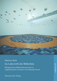 Abbildung von: Im Labyrinth der Bibliothek - Harrassowitz Verlag