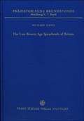 Cover: The Late Bronze Age Spearheads of Britain - Franz Steiner Verlag