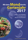 Cover: Mit dem Mond durchs Gartenjahr 2017 - Stocker, L