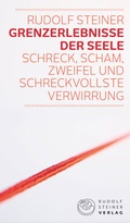 Cover: Grenzerlebnisse der Seele - Rudolf Steiner Verlag