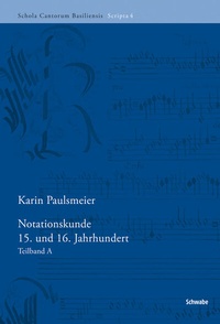 Abbildung von: Notationskunde 15. und 16. Jahrhundert - Schwabe Verlagsgruppe AG Schwabe Verlag