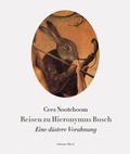 Cover: Reisen zu Hieronymus Bosch - Schirmer Mosel