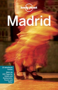 Abbildung von: Lonely Planet Reiseführer Madrid - LONELY PLANET DEUTSCHLAND