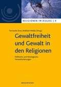 Cover: Gewaltfreiheit und Gewalt in den Religionen - Waxmann Verlag GmbH