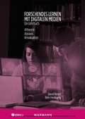 Cover: Forschendes Lernen mit digitalen Medien. Ein Lehrbuch - Waxmann Verlag GmbH