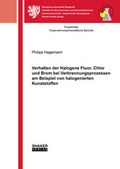 Cover: Verhalten der Halogene Fluor, Chlor und Brom bei Verbrennungsprozessen am Beispiel von halogenierten Kunststoffen - Shaker