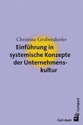 Cover: Einf&uuml;hrung in systemische Konzepte der Unternehmenskultur - Carl-Auer Verlag