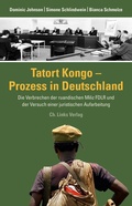 Cover: Tatort Kongo - Prozess in Deutschland - Christoph Links Verlag