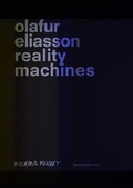 Cover: Olafur Eliasson. Reality Machines - K&ouml;nig, Walther