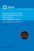 Cover: Risiken und Nutzen der Kommunikation auf Social Networking Sites - Herbert von Halem Verlag