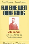Cover: F&uuml;r eine Welt ohne Krieg - Andreas Ingbert Heine