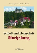 Cover: Schloss und Herrschaft Rochsburg - Sax-Verlag