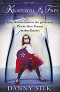 Cover: Kraftvoll und Frei - Grain Press Verlag GmbH