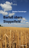 Cover: Barfu&szlig; &uuml;bers Stoppelfeld - verlag am park