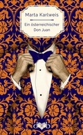 Cover: Ein &ouml;sterreichischer Don Juan - Das vergessene Buch