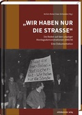 Cover: &raquo;Wir haben nur die Stra&szlig;e&laquo; - Mitteldeutscher Verlag