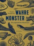 Cover: Wahre Monster - Matthes & Seitz Berlin