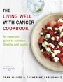 Cover: The Living Well With Cancer Cookbook - Transworld Digital