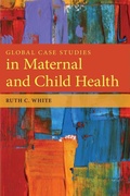 Cover: Global Case Studies in Maternal and Child Health - Jones and Bartlett Publishers, Inc