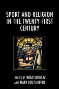 Cover: Sport and Religion in the Twenty-First Century - Lexington Books