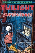 Cover: Twilight of the Superheroes - Picador