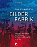 Cover: Eine touristische Bilderfabrik - Chronos