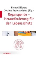 Cover: Organspende - Herausforderung f&uuml;r den Lebensschutz - Verlag Herder